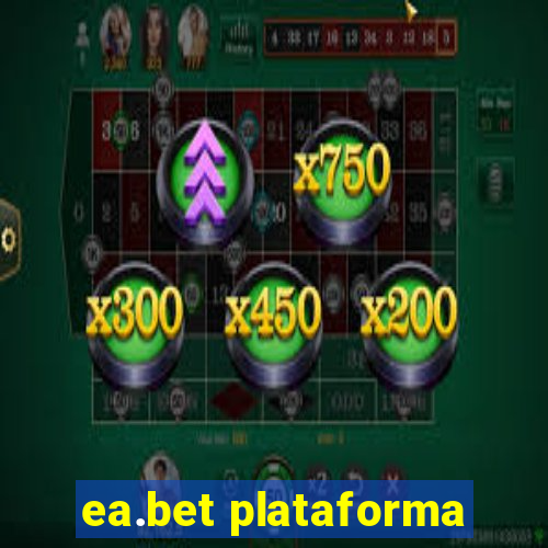 ea.bet plataforma